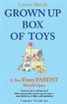 Lorraine Michele - Grown Up Box of Toys