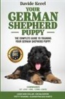 Davide Kerel - YOUR GERMAN SHEPHERD PUPPY