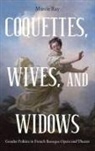 Marcie Ray, Marcie (Author) Ray - Coquettes, Wives, and Widows