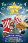 Thomas A. Christie - The Golden Age of Christmas Movies