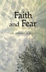 Norris D. Hall - Faith and Fear
