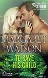 Margaret Watson - To Save His Child