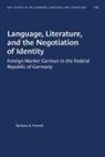 Barbara A Fennell, Barbara A. Fennell - Language, Literature, and the Negotiation of Identity