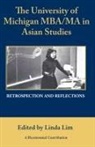 Linda Lim - The University of Michigan MBA/MA in Asian Studies Retrospection and Reflections