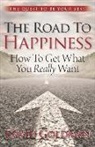 David Goldman - The Road to Happiness: How to Get What You Really Want