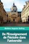 Mathieu Auguste Geffroy - De l'Enseignement de l'histoire dans l'université
