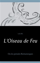 Lola Ril - L'Oiseau de Feu