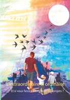 Elise Cuffel - L'extraordinaire si ordinaire