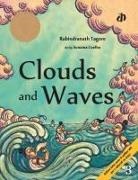 Rabindranath Tagore - Clouds and Waves