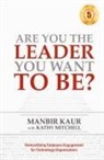 Manbir Kaur, Kathy Mitchell - Are You The Leader You Want To Be