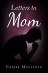 Cassie Mullinax - Letters to Mom