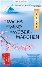 Jay Kay - Der Dachs, der Wind und das Webermädchen