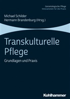 Brandenburg, Brandenburg, Hermann Brandenburg, Michae Schilder, Michael Schilder - Transkulturelle Pflege