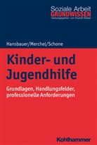 Pete Hansbauer, Peter Hansbauer, Joachi Merchel, Joachim Merchel, Reinhold Schone, Rudol Bieker... - Kinder- und Jugendhilfe