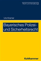 Urs Kramer - Bayerisches Polizei- und Sicherheitsrecht