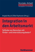 Rudolf Bieker, Angela Rauch, Silk Tophoven, Silke Tophoven - Integration in den Arbeitsmarkt