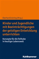 Eberhar Grüning, Eberhard Grüning - Kinder und Jugendliche mit Beeinträchtigungen der geistigen Entwicklung unterrichten
