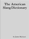 James Maitland - The American Slang Dictionary