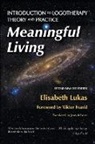 Bianca Z Hirsch, Bianca Z. Hirsch, Elisabeth S Lukas, Elisabeth S. Lukas - Meaningful Living