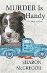 Sharon McGregor - Murder is Handy