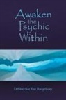 Debbie-Sue van Rangelrooy - Awaken the Psychic Within
