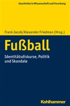 Friedman, Friedman, Alexander Friedman, Fran Jacob, Frank Jacob - Fußball