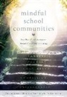 Yvette Jackson, Christine Mason, Michele M Rivers Murphy, Michele M. Rivers Murphy - Mindful School Communities