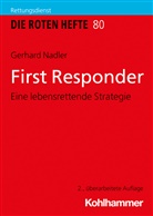 Gerhard Nadler - Die Roten Hefte - 80: First Responder