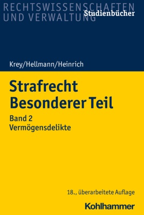 Manfred Heinrich, Uw Hellmann, Uwe Hellmann, Volke Krey, Volker Krey - Strafrecht Besonderer Teil - Band 2: Vermögensdelikte