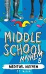 C. T. Walsh - Medieval Mayhem