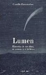 Camille Flammarion - Lumen. Historias de un alma, un cometa y el infinito