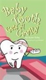 Lauren Kelley - Baby Tooth Gets A Cavity (Hardcover)
