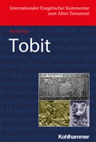 Beate Ego, Adele Berlin, Adele Berlin u a, Erhard Blum, David M. Carr, Walter Dietrich... - Tobit