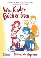 "Senter Kreis", "Senter Kreis" u a, Nicol Bardola, Nicola Bardola, Stefan Hauck, Mladen Jandrlic... - Wie Kinder Bücher lesen
