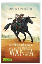 Otfried Preussler - Die Abenteuer des starken Wanja