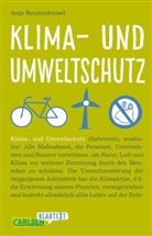 Anja Reumschüssel - Klima- und Umweltschutz (Carlsen Klartext)