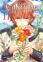 Abi Umeda - Die Walkinder. Bd.11