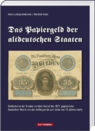 Hans-Ludwi Grabowski, Hans-Ludwig Grabowski, Manfred Kranz - Das Papiergeld der altdeutschen Staaten