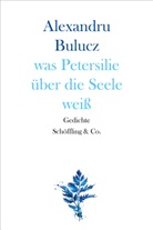 Alexandru Bulucz - was Petersilie über die Seele weiß