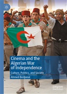 Ahmed Bedjaoui - Cinema and the Algerian War of Independence