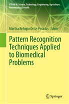 Martha Refugio Ortiz-Posadas, Marth Refugio Ortiz-Posadas, Martha Refugio Ortiz-Posadas - Pattern Recognition Techniques Applied to Biomedical Problems