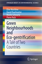 Elis Machline, Elise Machline, Davi Pearlmutter, David Pearlmutter, Pierre Pech, Moshe Schwartz - Green Neighbourhoods and Eco-gentrification