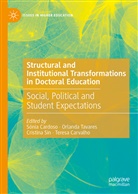Sónia Cardoso, Teresa Carvalho, Cristina Sin, Cristina Sin et al, Orland Tavares, Orlanda Tavares - Structural and Institutional Transformations in Doctoral Education