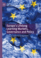 Gosi Klatt, Gosia Klatt, Marcella Milana, Sandra Vatrella - Europe's Lifelong Learning Markets, Governance and Policy