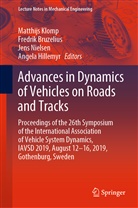 Fredri Bruzelius, Fredrik Bruzelius, Angela Hillemyr, Matthijs Klomp, Jens Nielsen, Jens Nielsen et al - Advances in Dynamics of Vehicles on Roads and Tracks, 2 Teile