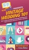 Howexpert, Celia Miller - Vintage Wedding 101