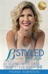 Moana Robinson - BSTYLED for Life