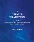 Fred V. Bernard - A Greater Tradition