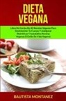 Bautista Montanez, Bautista Montanez - Dieta Vegana