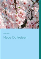 Nicole Dorner - Neue Duftreisen